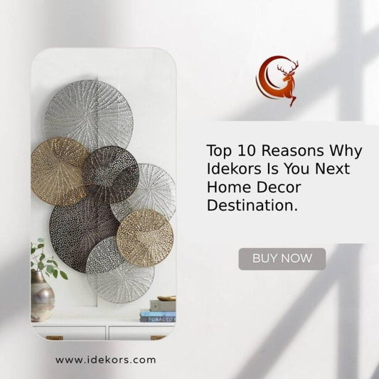 Top 10 Reasons Why Idekors Is You Next Home Décor Destination idekors