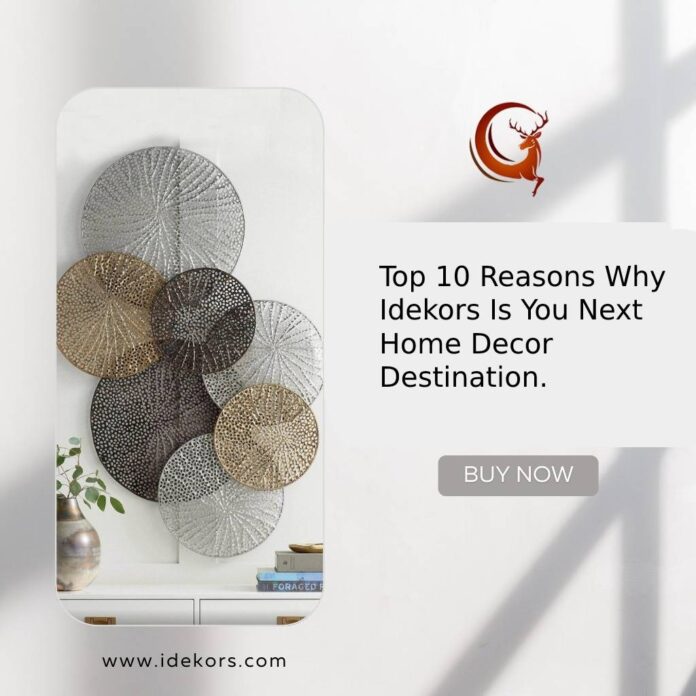Top 10 Reasons Why Idekors Is You Next Home Décor Destination